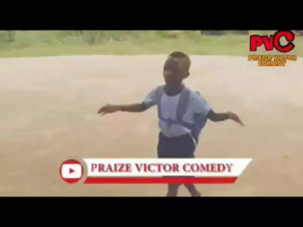 Video (Skit): Praize Victor Comedy Compilation (Throwback)